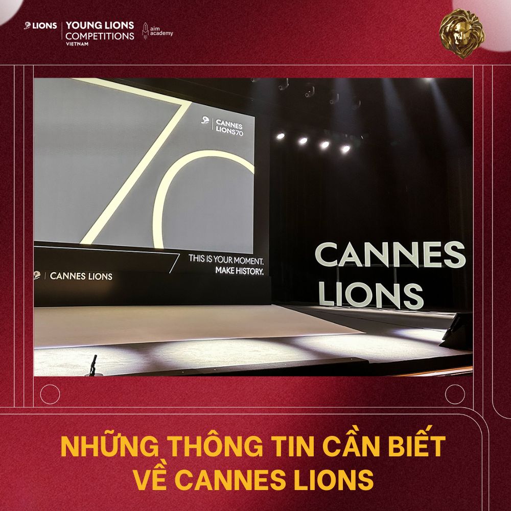 Cannes Lions - Chuẩn mực cao nhất ngành Marketing & Communication